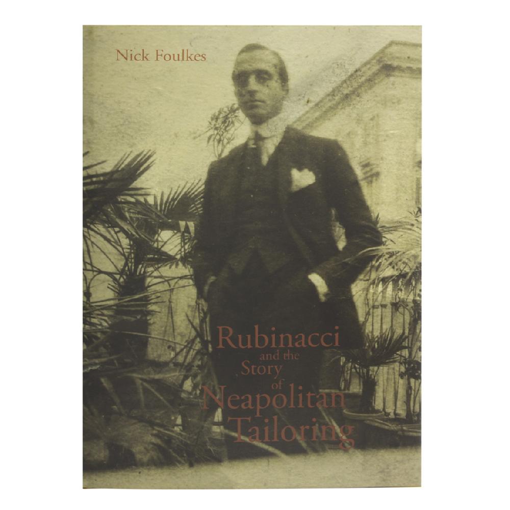 Rubinacci Rubinacci and the story of neapolitan tailoring Outlet